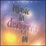 Music to Disappear in