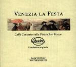 Venezia la festa: Caffé concerto sulla Piazza San Marco - CD Audio