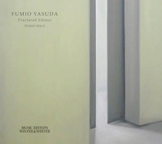 Fractured Silence - CD Audio di Fumio Yasuda