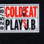 Coldsweat plays J.B.