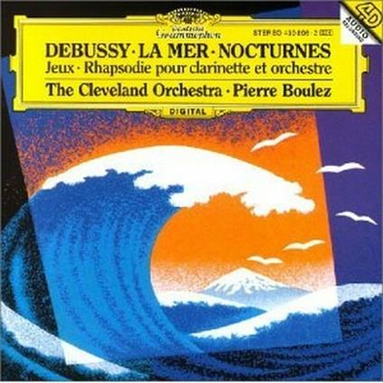 La mer - Notturni - CD Audio di Pierre Boulez,Claude Debussy,Cleveland Orchestra