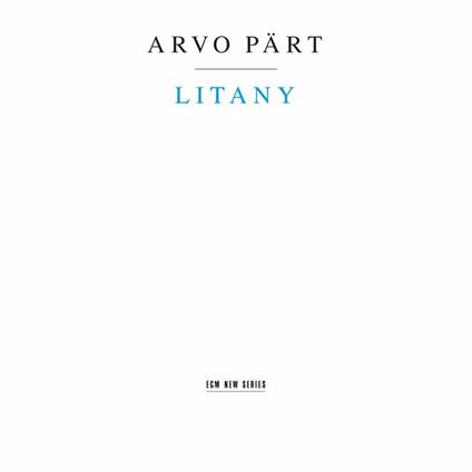 Litany - CD Audio di Arvo Pärt