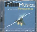 Film Musica. I grandi film di fantascienza (Colonna Sonora)