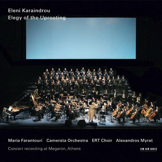 The Elegy of the Uprooting - CD Audio di Eleni Karaindrou