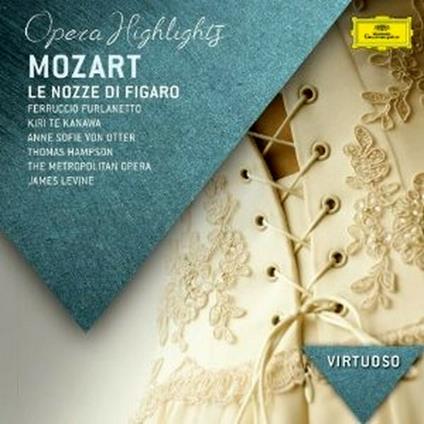 Le nozze di Figaro (Selezione) - CD Audio di Wolfgang Amadeus Mozart,James Levine,Kiri Te Kanawa,Thomas Hampson,Dawn Upshaw,Ferruccio Furlanetto,Paul Plishka,Renato Capecchi,Metropolitan Orchestra