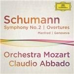 Sinfonia n.2 - Ouverture Genoveva - CD Audio di Robert Schumann,Claudio Abbado,Orchestra Mozart