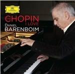 The Chopin I Love - CD Audio di Frederic Chopin,Staatskapelle Berlino,Andris Nelsons,Daniel Barenboim