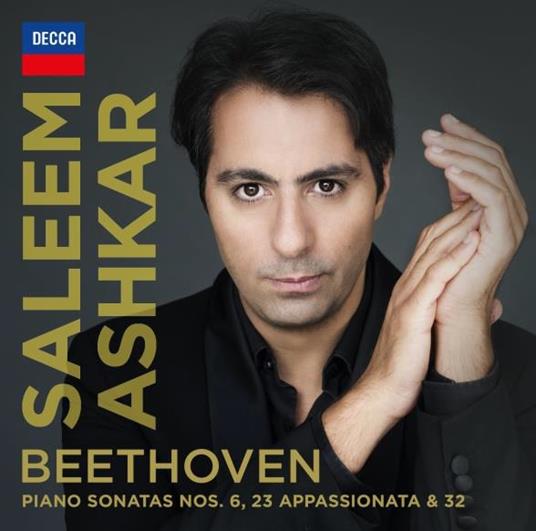 Sonate per pianoforte n.6, n.23, n.32 - CD Audio di Ludwig van Beethoven,Saleem Ashkar