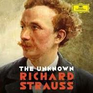 The Unknown Richard Strauss