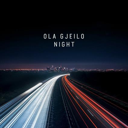 Night - CD Audio di Ola Gjeilo