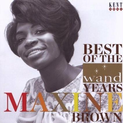 Best of the Wand Years - Vinile LP di Maxine Brown