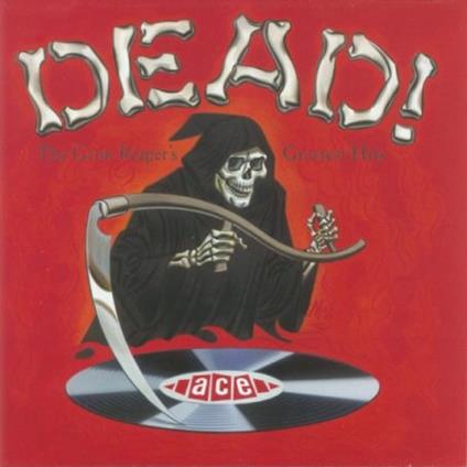 Dead! The Grim Reapers Greatest Hits - CD Audio