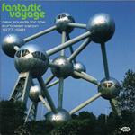 Fantastic Voyage. New Sounds for the European Canon 1977-1981