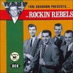 Tom Shannon Presents the Rockin' Rebels