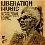 Liberation Music. Spiritual Jazz and the Art Protest on Flying Dutchman Records 1969-1974