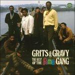 Grits & Gravy. The Best of the Famegang
