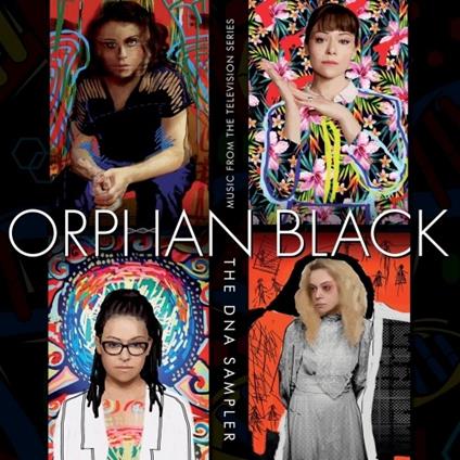 Orphan Black. The Dna Sampler (Colonna sonora) - CD Audio