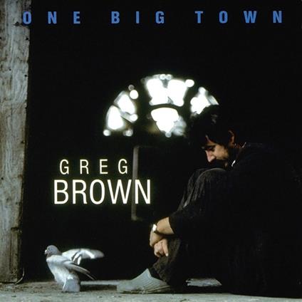 One Big Town - Vinile LP di Greg Brown