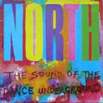 North - The Sound Of The Dance Underground (Colonna Sonora)
