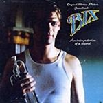 Bix An Interpretation Of A Legend (Colonna Sonora)