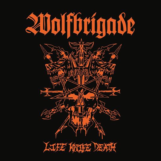 Life Knife Death - CD Audio di Wolfbrigade