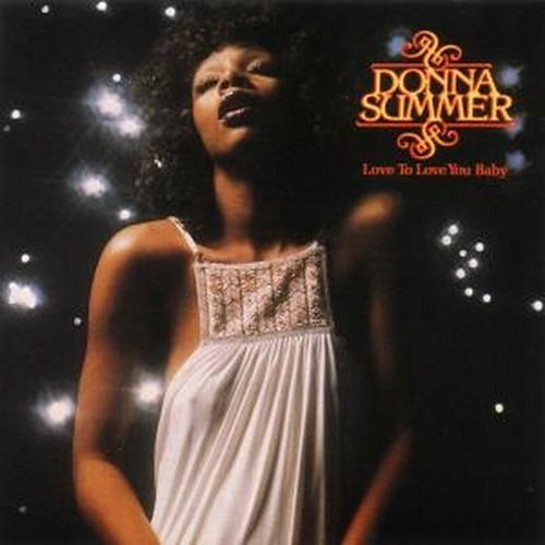 Love to Love You Baby - CD Audio di Donna Summer