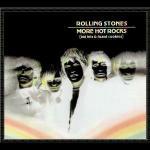 More Hot Rocks (Big Hits & Fazed Cookies) (Remastered) - CD Audio di Rolling Stones