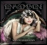 When the Sun Goes Down - CD Audio di Selena Gomez,Scene