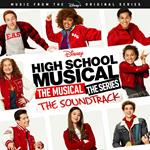 High School Musical: The Musical: The Series (Colonna sonora)