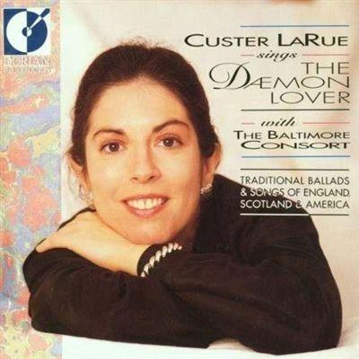 Custer Larue Sings the Dæmon Lover - CD Audio