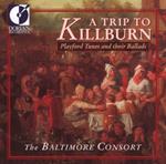 Trip To Killburn (A): Playford Tunes And Their Ballads