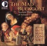 The Mad Buckgoat. Ancient Music of Ireland