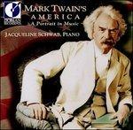 Mark Twain's America - a Portrait in Music