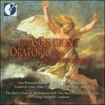 The Ascension Oratorio Bwv 11, Two Festive Cantatas Bwv 51 e Bwv 34