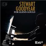 Stewart Goodyear: For Glenn Gould