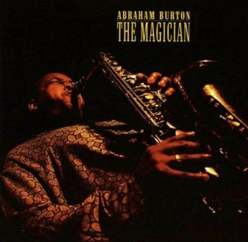 Magician - CD Audio di Abraham Burton