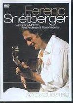 Ferenc Snétberger. Solo/Duo/Trio (DVD)