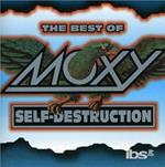 Self Destruction. The Best of Moxy