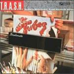 T.R.A.S.H. Tubes Rarities and Smash Hits