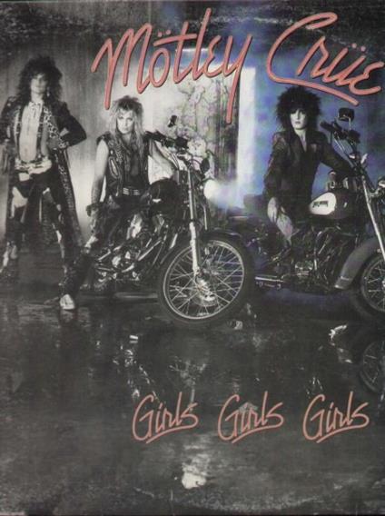 Girls, Girls, Girls - Vinile LP di Mötley Crüe