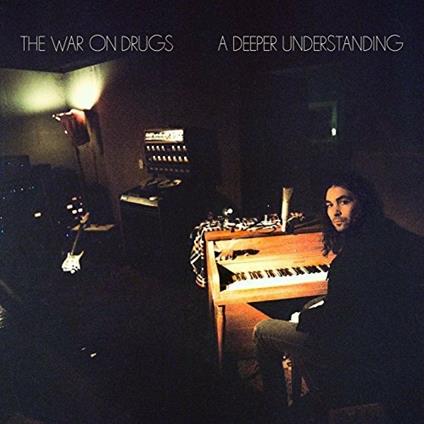 A Deeper Understanding - CD Audio di War on Drugs