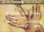 Meditatio - Il Canto Delle Pietre - Chants of Meditation - Chants of Angels (Special Edition)