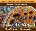 La Sicilia. Tradizioni e Tarantelle - CD Audio