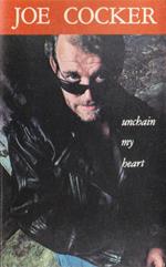 Unchain my heart (Musicassetta)