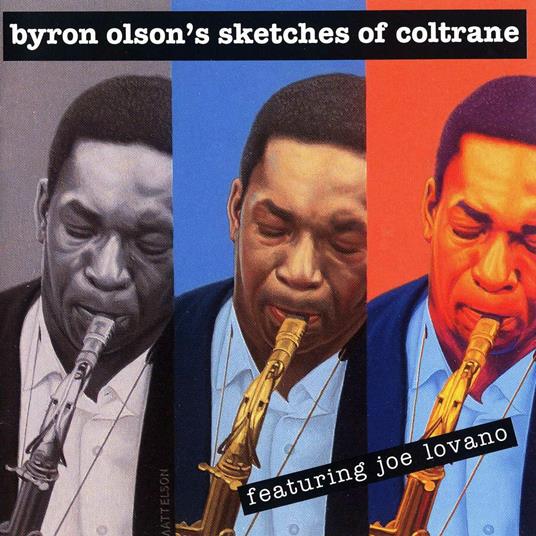 Sketches Of Coltrane - CD Audio di Byron Olson