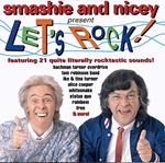 Smashie And Nicey Present Let's Rock!