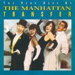 The Very Best of the Manhattan Transfer