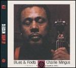 Blues & Roots - CD Audio di Charles Mingus