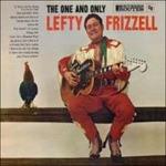 The One and Only - CD Audio di Lefty Frizzell