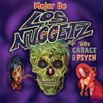 Los Nuggetz. Garage & Psyche From Latin